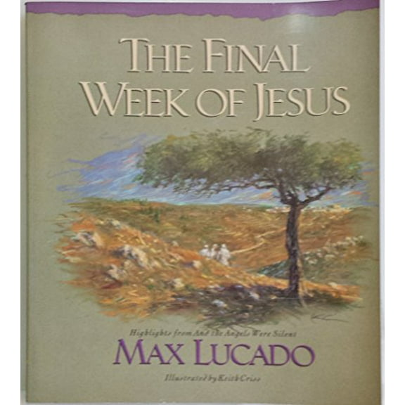 Pre-Owned The Final Week of Jesus (Paperback) 1576737284 9781576737286