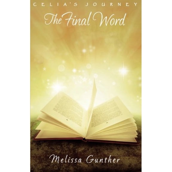 Pre-Owned The Final Word (Celia's Journey, Book 7) Paperback