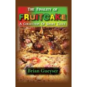 The Finality of Fruitcake Paperback