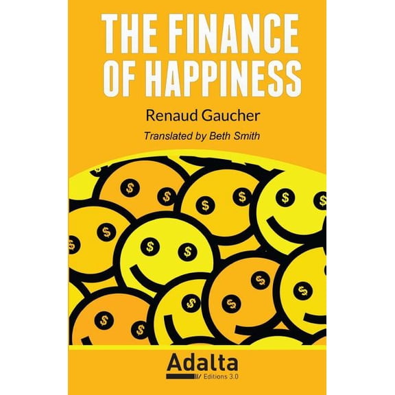 The Finance of Happiness (Paperback)