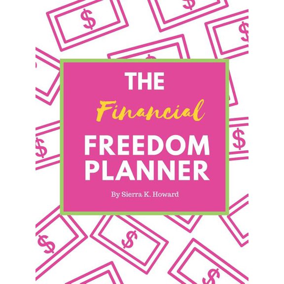 The Financial Freedom Planner, (Paperback)