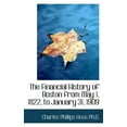 thumbnail image 1 of The Financial History of Boston from May 1, 1822, to January 31, 1909 (Paperback), 1 of 1