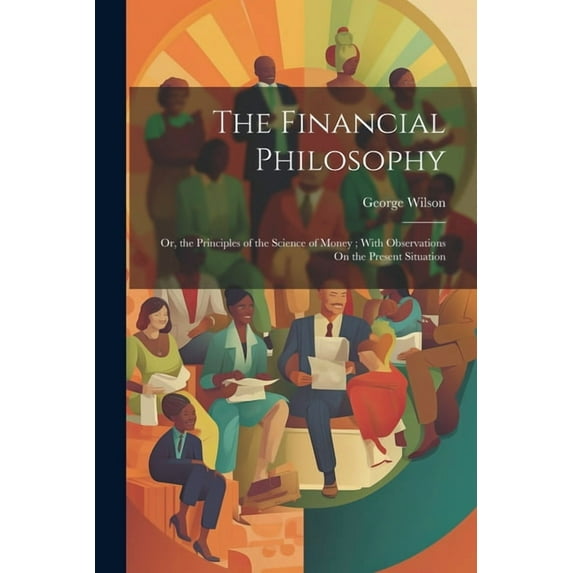 The Financial Philosophy (Paperback)