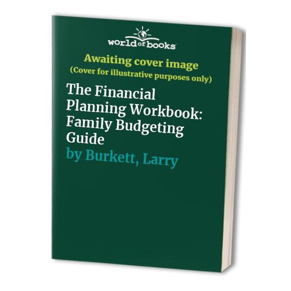 Pre-Owned The Financial Planning Workbook: A Family Budgeting Guide (Christian Financial Concepts Series) (Paperback) 0802425453 9780802425454