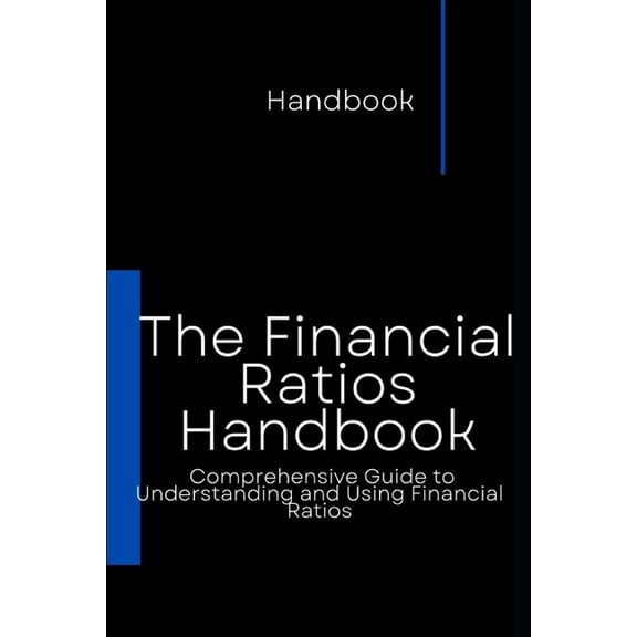 The Financial Ratios Handbook, (Paperback)