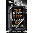 thumbnail image 1 of The Fine Art Of Writing The Next Best Seller On Kindle Paperback 1482728028 9781482728026 Omar Johnson, 1 of 1