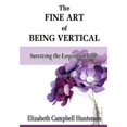 thumbnail image 1 of The Fine Art of Being Vertical: Surviving the Loss of a Child, 1 of 1