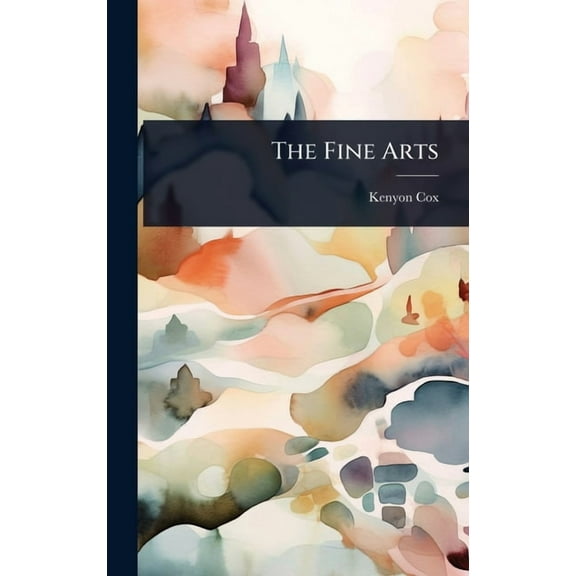 The Fine Arts, (Hardcover)