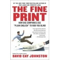 thumbnail image 1 of The Fine Print : How Big Companies Use "Plain English" to Rob You Blind, 1 of 1