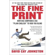 The Fine Print How Big Companies Use Plain English to Rob You Blind