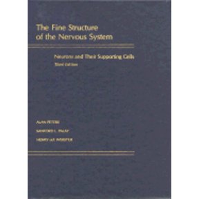 Pre-Owned The Fine Structure of the Nervous System: Neurons and Their Supporting Cells (Hardcover) 0195065719 9780195065718