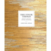 CHRISTIANE LEMIEUX; MILES REDD The Finer Things: Timeless Furniture, Textiles, and Details - Hardcover