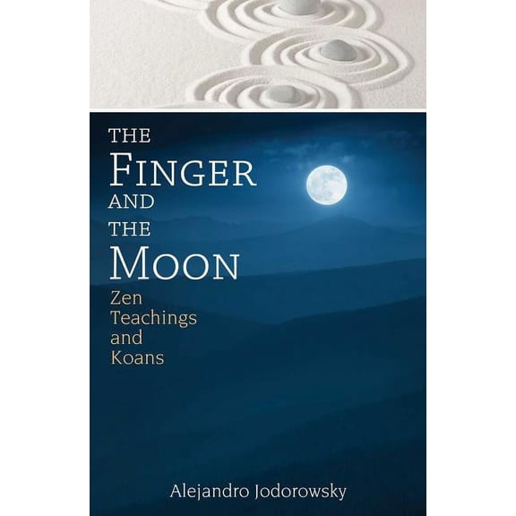 The Finger and the Moon: Zen Teachings and Koans, (Paperback)