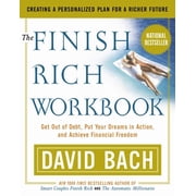 The Finish Rich Workbook Creating a Personalized Plan for a Richer Future, Paperback