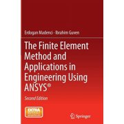 The Finite Element Method and Applications in Engineering Using Ansysr, Paperback