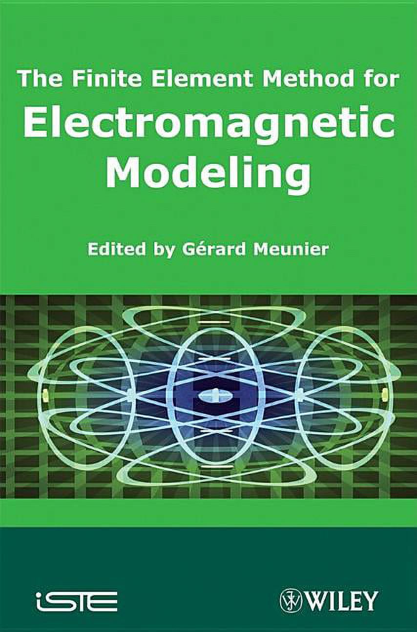 The Finite Element Method for Electromagnetic Modeling (Hardcover ...