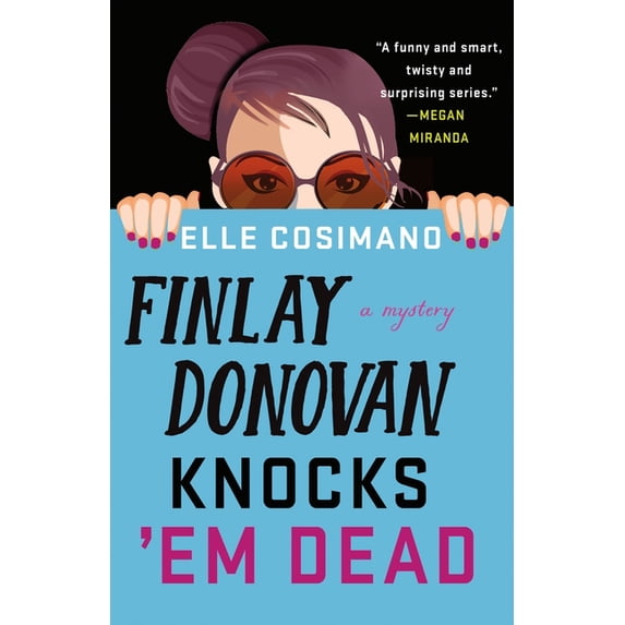 Finlay Donovan Knocks 'Em Dead: A Mystery