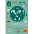 thumbnail image 1 of The Finnish Way: Finding Courage, Wellness, and Happiness Through the Power of Sisu, (Paperback), 1 of 1