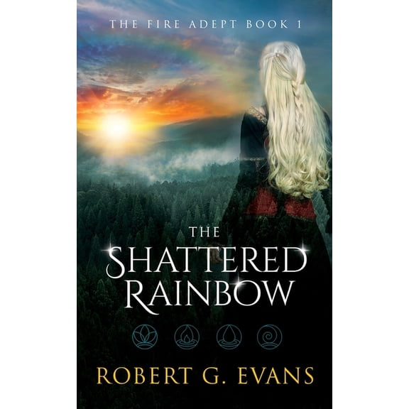 The Fire Adept: The Shattered Rainbow (Series #1) (Paperback)