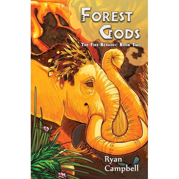 The Fire Bearers Forest Gods, Book 2, (Paperback)