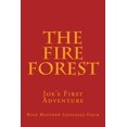 thumbnail image 1 of The Fire Forest The Fire Forest: Joe's First Adventure, Book 1, (Paperback), 1 of 1