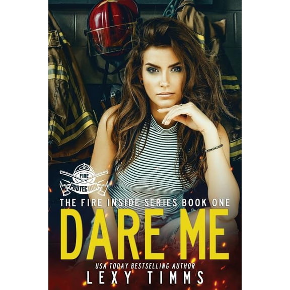 The Fire Inside: Dare Me (Paperback)