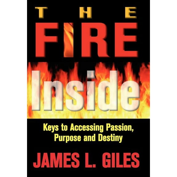 The Fire Inside Hardcover James Giles