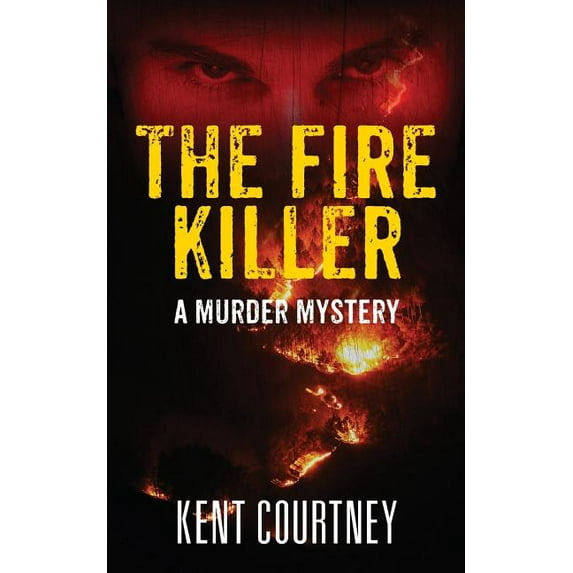 The Fire Killer: A Murder Mystery, (Paperback)