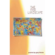 The Fire Landscape Poems Paperback