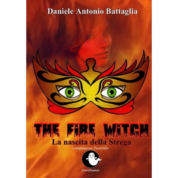 The Fire Witch - La nascita della Strega, (Paperback)