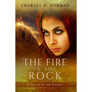 The Fire in the Rock Paperback by Charles Henderson Norman