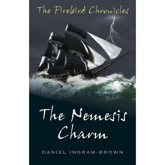 The Firebird Chronicles: The Nemesis Charm (Paperback)