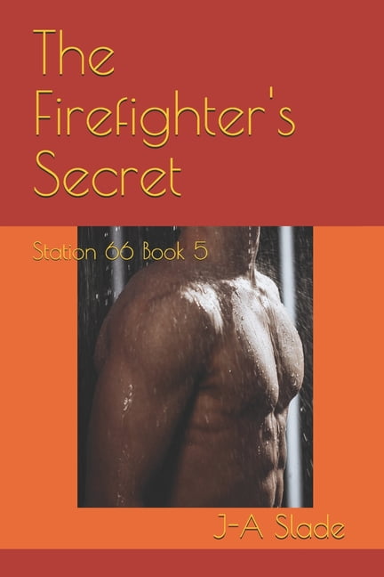 The Firefighter's Secret: Station 66 Book 5, (Paperback)