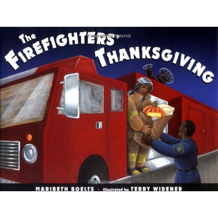 Pre-Owned The Firefighters' Thanksgiving (Hardcover) 0399236007 9780399236006