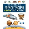 thumbnail image 1 of Pre-Owned The Firefly Mini French/English Visual Dictionary (Paperback) 1554074932 9781554074938, 1 of 1