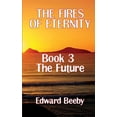 thumbnail image 1 of The Fires of Eternity (Paperback), 1 of 1