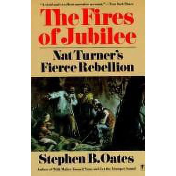 Pre-Owned The fires of jubilee: Nat Turner's fierce rebellion (Hardcover) 0060132280 9780060132286