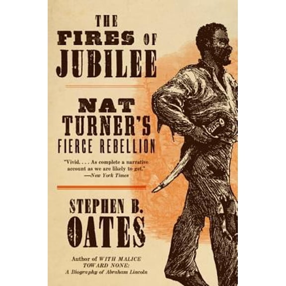 Pre-Owned The Fires of Jubilee: Nat Turner's Fierce Rebellion (Paperback) 0060916702 9780060916701