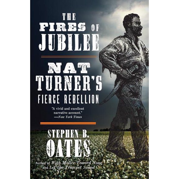 The Fires of Jubilee: Nat Turner's Fierce Rebellion, (Paperback)