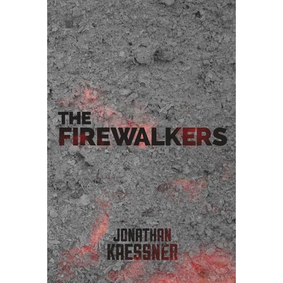 The Firewalkers : The Annals of the Pyromachia