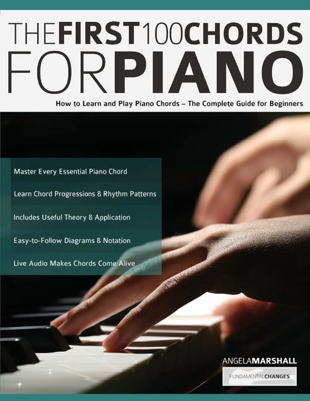 The First 100 Chords for Piano: How to Learn and Play Piano Chords ...
