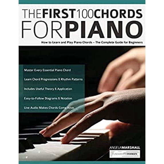 Pre-Owned The First 100 Chords for Piano: How to Learn and Play Piano Chords - The Complete Guide for Beginners (Paperback) 1789333830 9781789333831