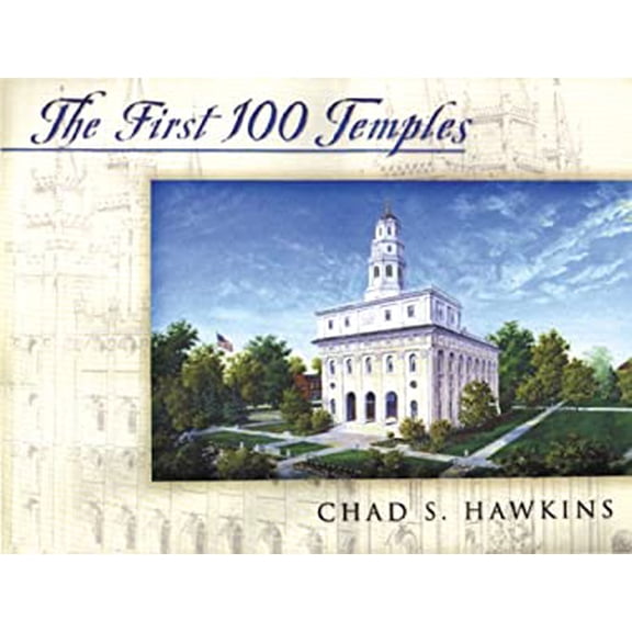 Pre-Owned The First 100 Temples (Hardcover) 1573459216 9781573459211
