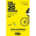 thumbnail image 1 of Pre-Owned The First 20 Hours: How to Learn Anything ... Fast (Paperback) 0670921912 9780670921911, 1 of 1