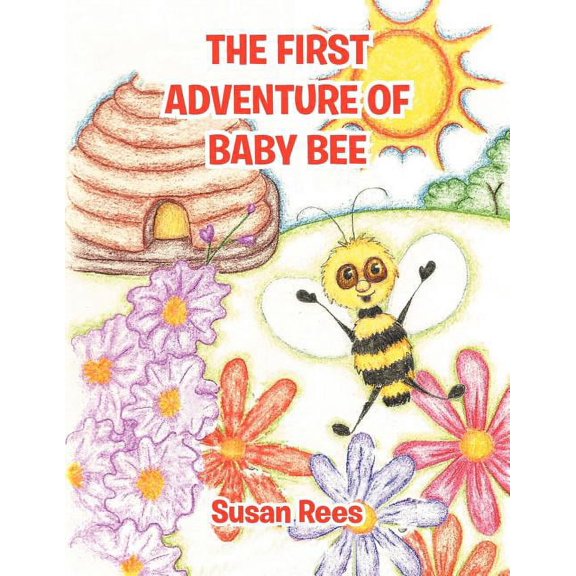 The First Adventure of Baby Bee, (Paperback)