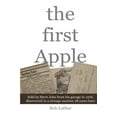 thumbnail image 1 of The First Apple: Sold by Steve Jobs from His Garage in 1976, Discovered in a Storage Auction 28 Years Later, 1 of 1