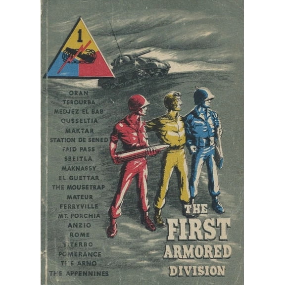 The First Armored Division A World War Two Unit History, (Paperback)