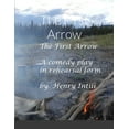 thumbnail image 1 of The First Arrow, (Paperback), 1 of 1