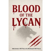 The First Bloodline Blood of the Lycan, Book 3, Paperback