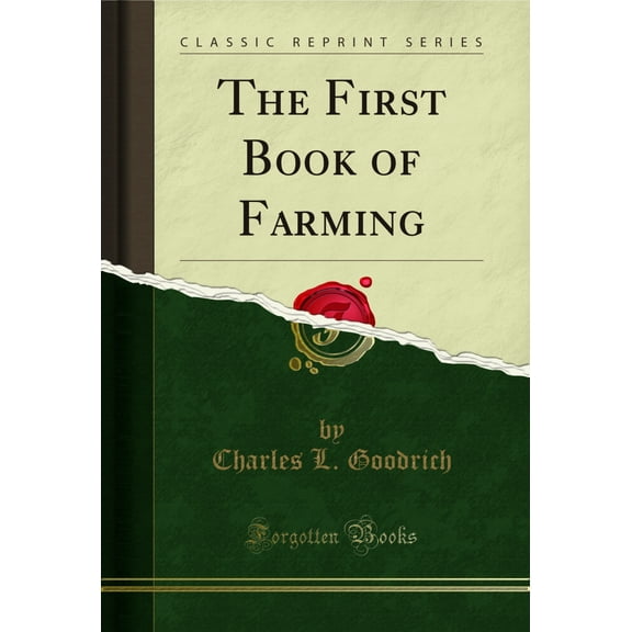 The First Book of Farming (Classic Reprint)